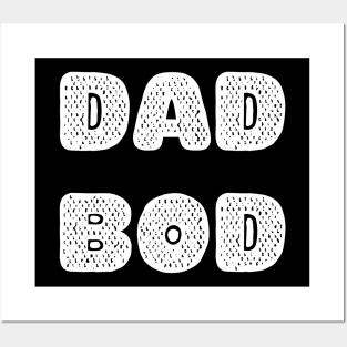 DAD BOD (White on Black) Posters and Art